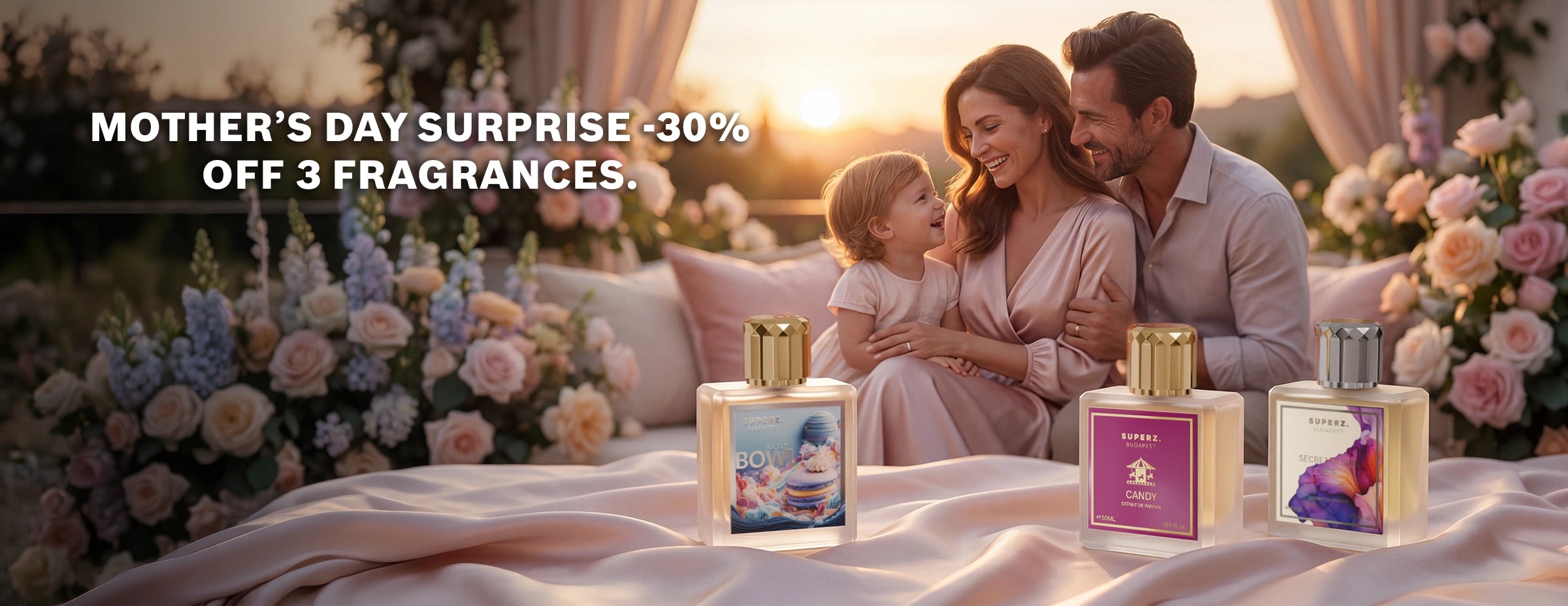 Mother's Day suprise -30% off 3 fragrances.